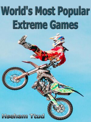 cover image of World's Most Popular Extreme Games